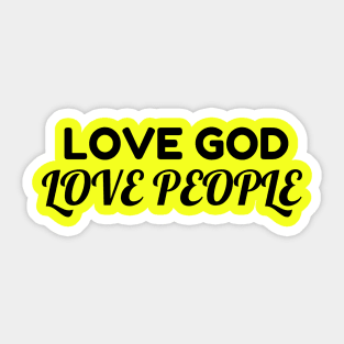 Love God Love People - Christian Sticker